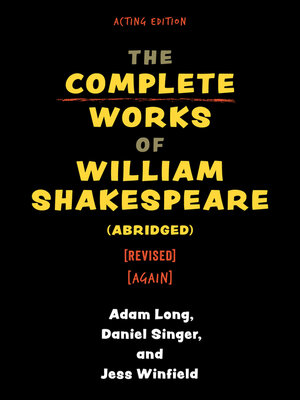 cover image of The Complete Works of William Shakespeare (abridged) [revised] [again]